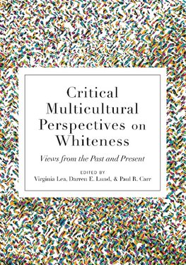 Critical Multicultural Perspectives on Whiteness