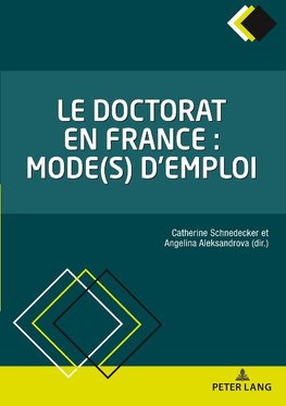 Le doctorat en France : mode(s) d'emploi