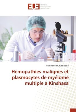 Hémopathies malignes et plasmocytes de myélome multiple à Kinshasa