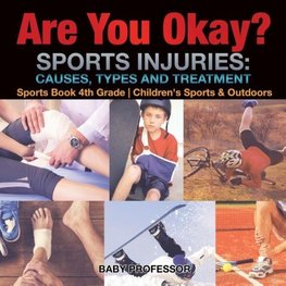 Are You Okay? Sports Injuries