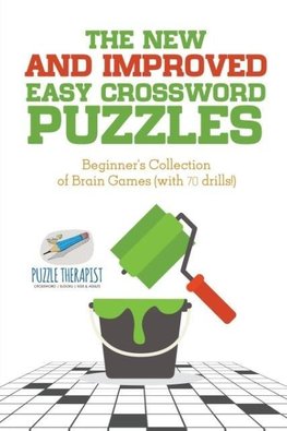 The New and Improved Easy Crossword Puzzles | Beginner's Collection of Brain Games (with 70 drills!)