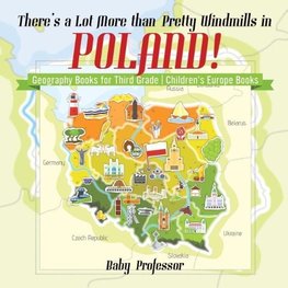 There's a Lot More than Pretty Windmills in Poland! Geography Books for Third Grade | Children's Europe Books