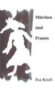 Märchen sind Frauen