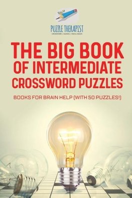 The Big Book of Intermediate Crossword Puzzles | Books for Brain Help (with 50 puzzles!)