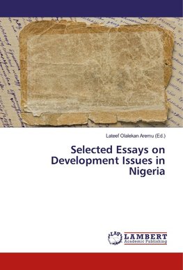 Selected Essays on Development Issues in Nigeria