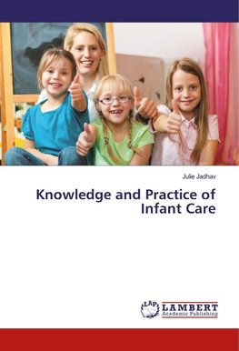 Knowledge and Practice of Infant Care