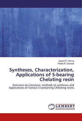 Syntheses, Characterization, Applications of S-bearing Chelating resin