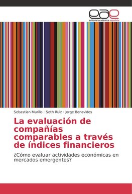 La evaluación de compañías comparables a través de índices financieros