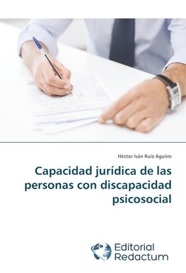 Capacidad jurídica de las personas con discapacidad psicosocial