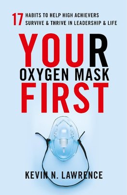 Your Oxygen Mask First