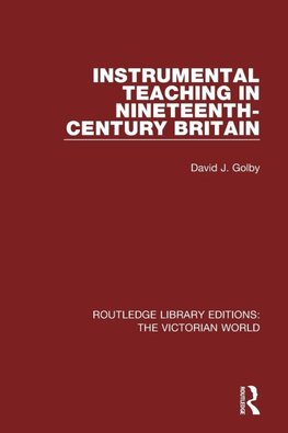 Instrumental Teaching in Nineteenth-Century Britain