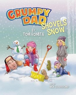 Grumpy Dad Shovels Snow