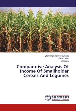 Comparative Analysis Of Income Of Smallholder Cereals And Legumes