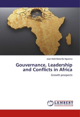 Gouvernance, Leadership and Conflicts in Africa