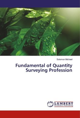 Fundamental of Quantity Surveying Profession