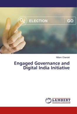 Engaged Governance and Digital India Initiative