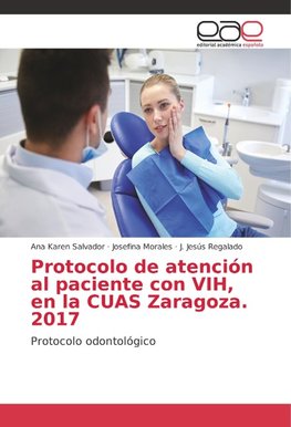 Protocolo de atención al paciente con VIH, en la CUAS Zaragoza. 2017