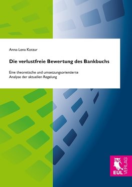 Die verlustfreie Bewertung des Bankbuchs