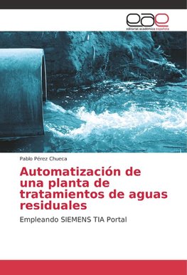 Automatización de una planta de tratamientos de aguas residuales