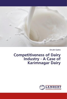 Competitiveness of Dairy Industry - A Case of Karimnagar Dairy