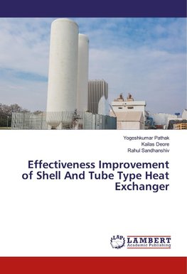 Effectiveness Improvement of Shell And Tube Type Heat Exchanger