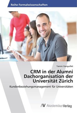 CRM in der Alumni Dachorganisation der Universität Zürich