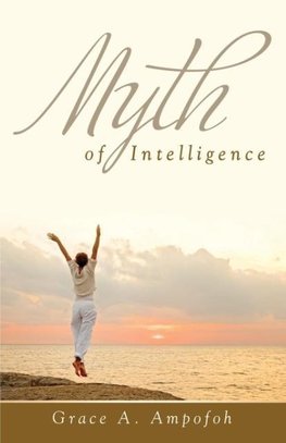 Myth of Intelligence