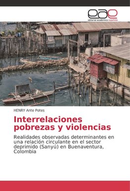 Interrelaciones pobrezas y violencias