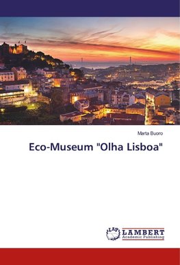 Eco-Museum "Olha Lisboa"