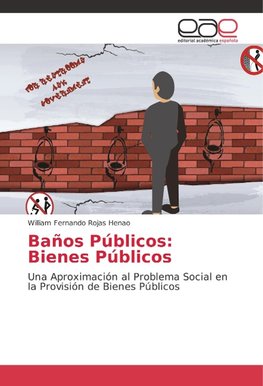 Baños Públicos: Bienes Públicos