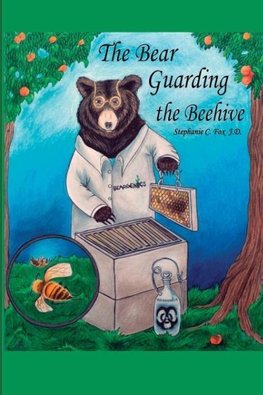 The Bear Guarding the Beehive