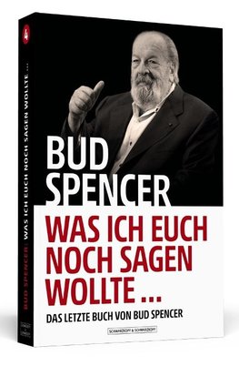 Bud Spencer - Was ich euch noch sagen wollte ...