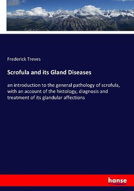 Scrofula and its Gland Diseases