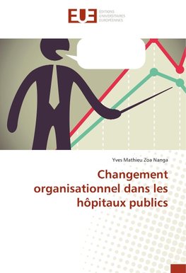 Changement organisationnel dans les hôpitaux publics