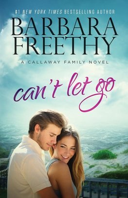 Can't Let Go (Callaway Cousins #5)