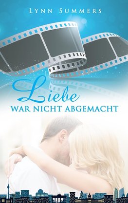 Liebe war nicht abgemacht