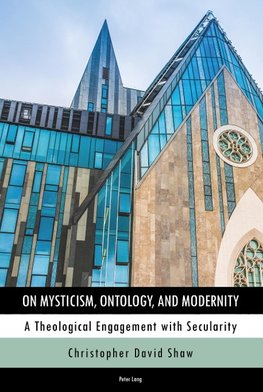 On Mysticism, Ontology, and Modernity