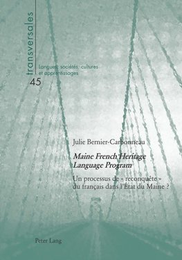 Maine French Heritage Language Program : un processus de « reconquête » du français dans l'État du Maine ?