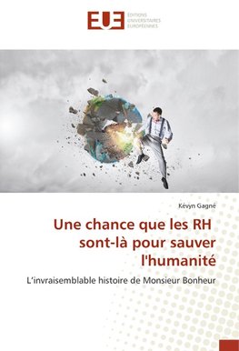 Une chance que les RH sont-là pour sauver l'humanité