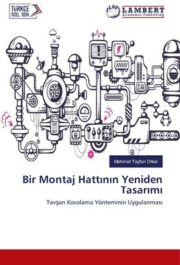 Bir Montaj Hattinin Yeniden Tasarimi