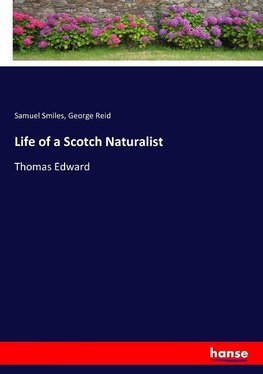 Life of a Scotch Naturalist