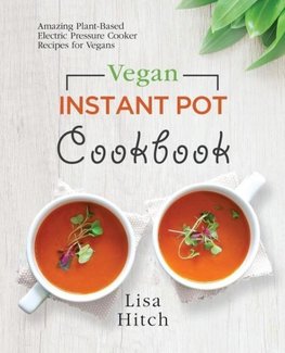 Vegan Instant Pot Cookbook