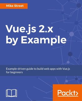 VUEJS 2X BY EXAMPLE