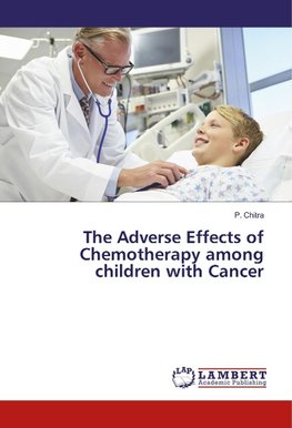 The Adverse Effects of Chemotherapy among children with Cancer