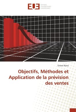 Objectifs, Méthodes et Application de la prévision des ventes