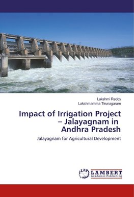 Impact of Irrigation Project - Jalayagnam in Andhra Pradesh