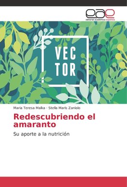 Redescubriendo el amaranto