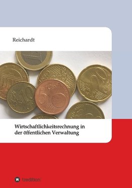 Wirtschaftlichkeitsrechnung in der öffentlichen Verwaltung