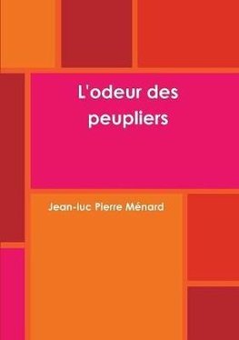 L'odeur des peupliers