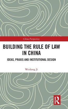 Building the Rule of Law in China